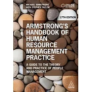Armstrong&rsquo;s Handbook of Human Resource Management Practice: A Guide to the Theory and Practice of People Management