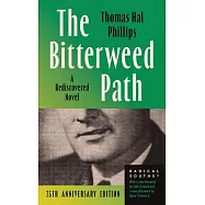 The Bitterweed Path: A Rediscovered Novel
