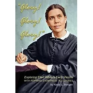 Glory! Glory! Glory!: Exploring Ellen White’s Early Visions