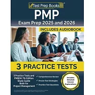 PMP Exam Prep 2025 and 2026: 3 Practice Tests and PMBOK 7th Edition Study Guide Book for Project Management [Includes