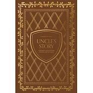 Uncle’s Story: A Memory and Keepsake Journal for My Family