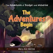 The Adventures of Badger and Wolverine: The Adventures Begin