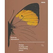 Seeking Abundance: Design, Ecology and a Flourishing Planet