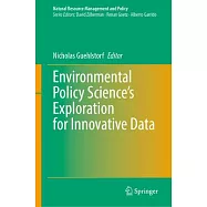 Environmental Policy Science&rsquo;s Exploration for Innovative Data