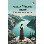Aada Wilde The fate of a Norwegian woman