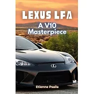 Lexus LFA: A V10 Masterpiece