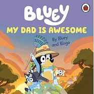 硬頁書Bluey: My Dad Is Awesome