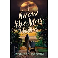 I Know She Was There