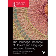 The Routledge Handbook of Content and Language Integrated Learning