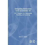 Designing Instruction with Generative AI: 24/7 Support for Optimizing Teaching and Learning