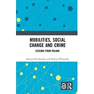 Mobilities, Social Change and Crime: Lessons from Poland