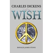 Charles Dickens Has a Wish