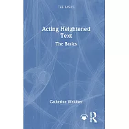 Acting Heightened Text: The Basics