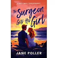 The Surgeon Gets His Girl