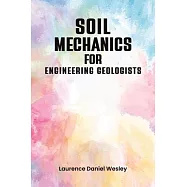 Soil Mechanics for Engineering Geologists