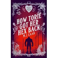 How Torie Got Her Hex Back