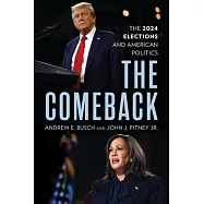 The Comeback: The 2024 Elections and American Politics