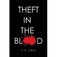 Theft in the Blood
