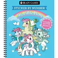 Brain Games - Sticker by Number: My Little Pony: Includes 1 Glitter Sticker Sheet to Complete Each Image!