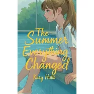 The Summer Everything Changed