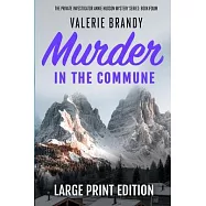 Murder in the Commune: The Private Investigator Annie Hudson Mystery Series: Book Four