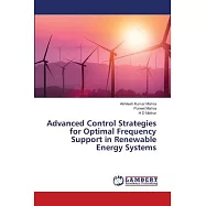 Advanced Control Strategies for Optimal Frequency Support in Renewable Energy Systems