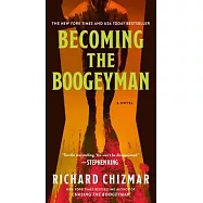 Becoming the Boogeyman