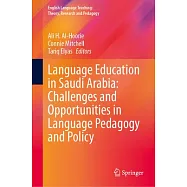 Language Education in Saudi Arabia: Challenges and Opportunities in Language Pedagogy and Policy