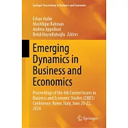 Emerging Dynamics in Business and Economics: Proceedings of the 4th Current Issues in Business and Economic Studies