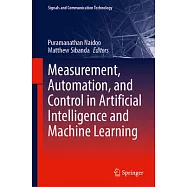 Measurement, Automation, and Control in Artificial Intelligence and Machine Learning