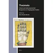 Thaúmata: Critical and Underrepresented Perspectives on Hagiography and Hagiographic Studies