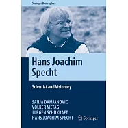 Hans Joachim Specht: Scientist and Visionary