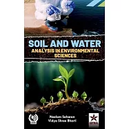 Soil and Water Analysis in Environmental Sciences