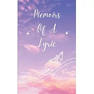 Memoirs Of A Lyric