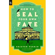 How to Seal Your Own Fate