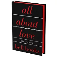All about Love: The Deluxe Collector’s Edition: New Visions