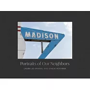 Madison: Portraits of Our Neighbors