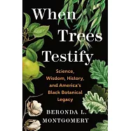 When Trees Testify: Reckoning with Black History Through the Science and Wisdom of Plants
