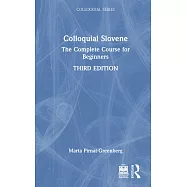 Colloquial Slovene: The Complete Course for Beginners