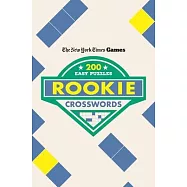 New York Times Games Rookie Crosswords: 200 Easy Puzzles
