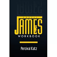 James Workbook: A Novel (A Practical Workbook & Implementation Guide Inspired Percival Everett)
