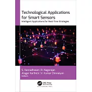 Technological Applications for Smart Sensors: Intelligent Applications for Real-Time Strategies