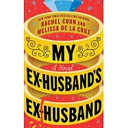 My Ex-Husband’s Ex-Husband