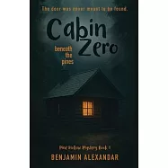 Cabin Zero: Beneath The Pines