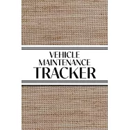 Vehicle Maintenance Tracker (Textured Paper Rust Orange): 6"x9" 4 Car Maintenance Tracker with 30 Entries a Page and