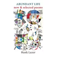 Abundant Life: New & Selected Poems