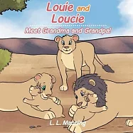 Louie and Loucie: Meet Grandma and Grandpa!
