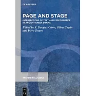 Page and Stage: Intersections of Text and Performance in Ancient Greek Drama