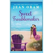 Sweet Troublemaker: A Cowboy&rsquo;s Second Chance Romance