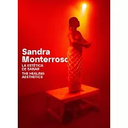 Sandra Monterroso: The Healing Aesthetics